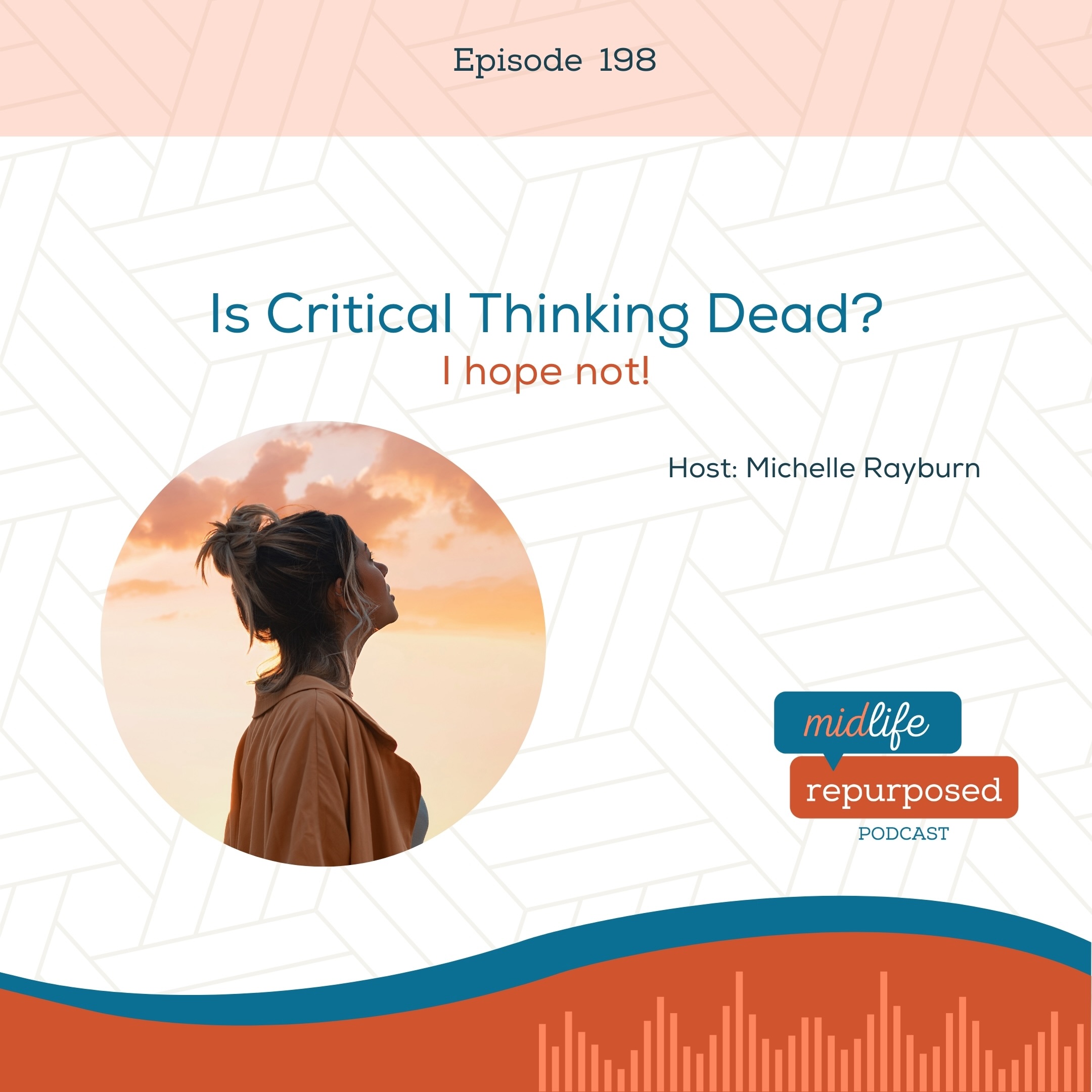 Is Critical Thinking Dead? | Michelle Rayburn